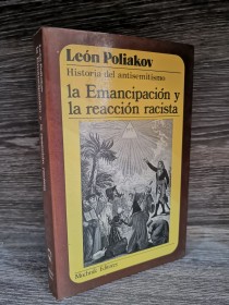 La emancipación y la reacción racista POLIAKOV, LEÓN - Muchnik