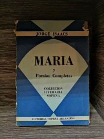 María - Poesías completas ISAACS, JORGE  - Sopena