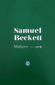 Malone muere BECKETT, SAMUEL – Godot