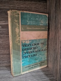 Tratados de derecho internacional privado PRUDENCIO COSIO, JAIME - Juventud