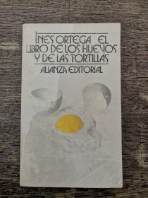 El libro de los huevos y de las tortillas ORTEGA, INÉS - Alianza