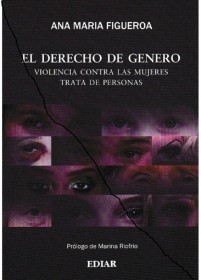 El derecho de género FIGUEROA, ANA – Ediar