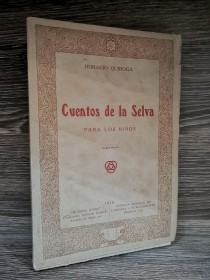 Cuentos de la selva (1° edición) QUIROGA, HORACIO - Buenos Aires (1918)