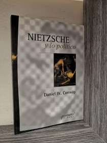 Nietzsche y lo político CONWAY, DANIEL - Prometeo