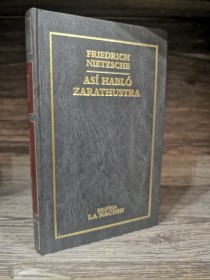 Así habló Zarathustra NIETZSCHE, FRIEDRICH - La Nación