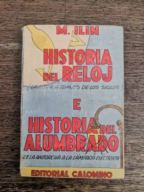 Historia del reloj - Historia del alumbrado ILIN, M. - Calomino