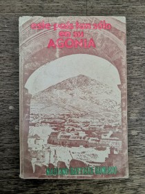 Este país tan solo en su agonía BAPTISTA GUMUCIO, MARIANO - La Paz (1972)