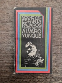 Mocho y el espantapájaros y otros cuentos YUNQUE, ÁLVARO - Eudeba