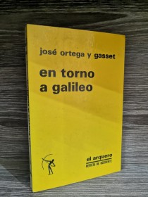 En torno a galileo ORTEGA Y GASSET - Revista de Occidente