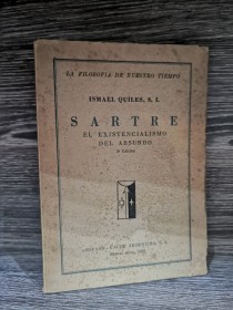Sartre. El existencialismo del absurdo QUILES, ISMAEL - Espasa Calpe