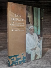 Los egipcios. De los orígenes hasta nuestros días LUGAN, BERNARD - Ariel