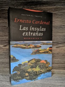 Las ínsulas extrañas CARDENAL, ERNESTO - Trotta
