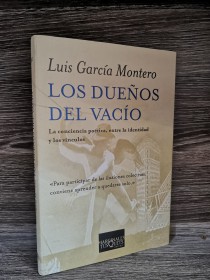 Los dueños del vacío GARCÍA MONTERO, LUIS - Tusquets