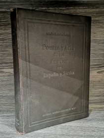 Poesía y arte de los árabes en España y Sicilia SCHACK, ADOLFO - El Nilo