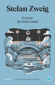 El amor de Erika Ewald ZWEIG, STEFAN – Godot