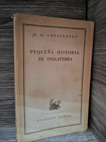 Pequeña historia de Inglaterra CHESTERTON, G. K. - Austral