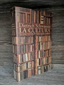 La cultura. Todo lo que hay que saber SCHWANITZ, DIETRICH - Taurus