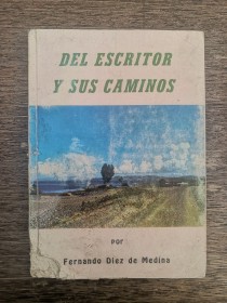 Del escritor y sus caminos DÍEZ DE MEDINA, FERNANDO - La Paz (1980)