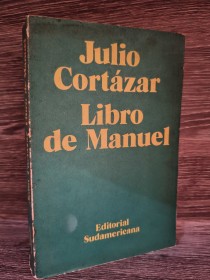 Libro de Manuel (1° edición) CORTÁZAR, JULIO - Sudamericana