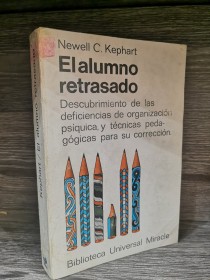 El alumno retrasado KEPHART, NEWELL - Miracle