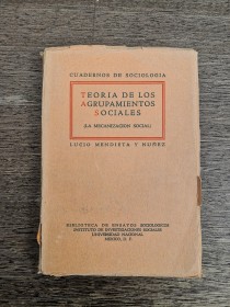 Teoría de los agrupamientos sociales MENDIETA Y NUÑEZ, LUCIO - UNAM