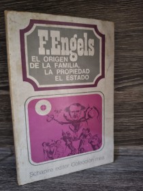 El origen de la familia, de la propiedad privada y del Estado ENGELS, FRIEDRICH - Schapire