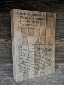Cartas de particulares a Colón y relaciones coetáneas GIL, J. - VARELA, C. (SELEC) - Alianza