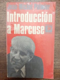 Introducción a Marcuse PALMIER, JEAN-MICHEL - Ediciones de la Flor