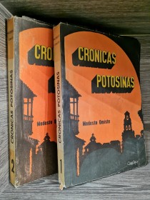 Crónicas potosinas (2 tomos) OMISTE, MODESTO - El siglo