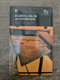 El último día de un condenado VICTOR HUGO - Losada