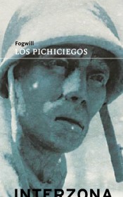 Los Pichiciegos FOGWILL, RODOLFO ENRIQUE - Interzona