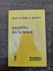 Espíritu de la letra ORTEGA Y GASSET - Revista de Occidente