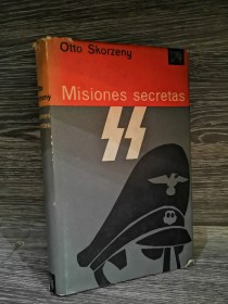 Misiones secretas SKORZENY, OTTO - Destino