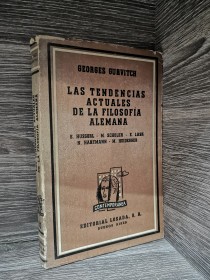 Las tendencias actuales de le filosofía alemana GURVITCH, GEORGES - Losada