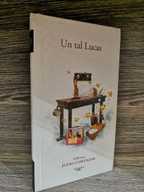 Un tal Lucas CORTÁZAR, JULIO - Alfaguara