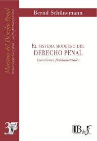 El sistema moderno del Derecho penal. Cuestiones fundamentales SCHÜNEMANN, BERND – Euroeditores