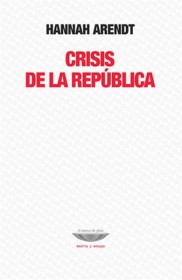 Crisis de la república ARENDT, HANNAH – El cuenco de plata