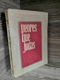 Peores que Judas PARDO VALLE, NAZARIO - La Paz (1965)