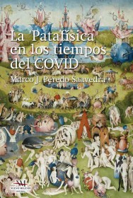 La Patafísica en los tiempos del COVID PEREDO, MARCO – Nuevo Milenio