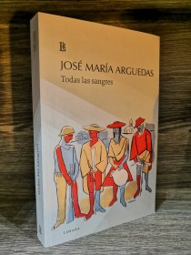Todas las sangres ARGUEDAS, JOSÉ MARÍA - Losada