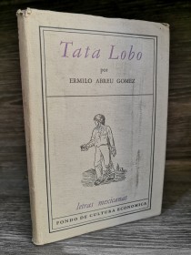 Tata Lobo (1° edición) ABREU GÓMEZ, ERMILO - Fondo de Cultura Económica