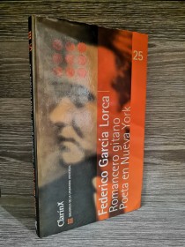 Romancero gitano - Poeta en Nueva York GARCÍA LORCA, FEDERICO - Clarín