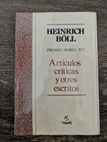 Artículos críticas y otros escritos BOLL, HEINRICH - Noguer