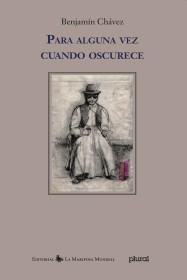 Para alguna vez cuando oscurece CHÁVEZ, BENJAMÍN - La Mariposa Mundial