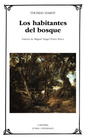 Los habitantes del bosque HARDY, THOMAS – Cátedra