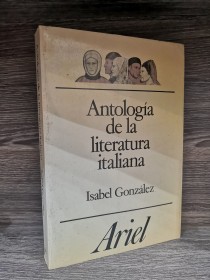 Antología de la literatura italiana GONZÁLEZ, ISABEL - Ariel