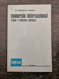 Comercio internacional. Teoría y evidencia empírica HELLER, ROBERT - Tecnos