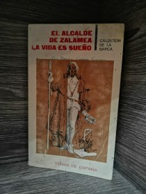 El alcalde de Zalamea - La vida es sueño CALDERÓN DE LA BARCA - Taurus