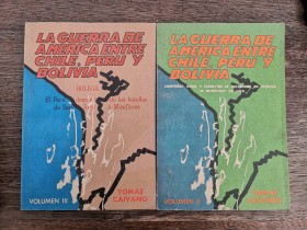 La Guerra de América entre Chile, Perú y Bolivia (Tomos 2-3) CAIVANO, TOMÁS 