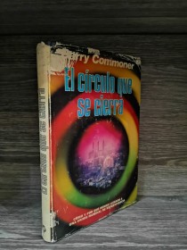 El círculo que se cierra COMMONER, BARRY - Plaza y Janés